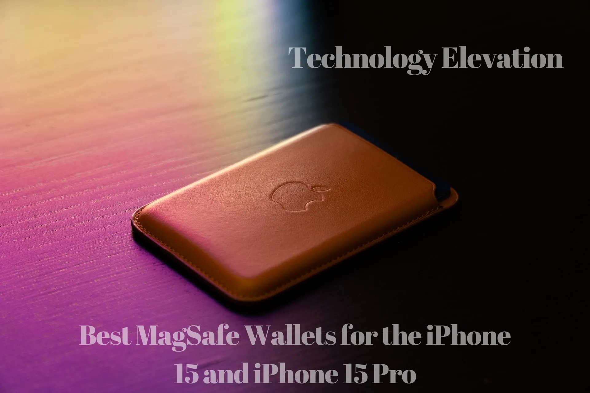 Best MagSafe Wallets for the iPhone 15 and iPhone 15 Pro
