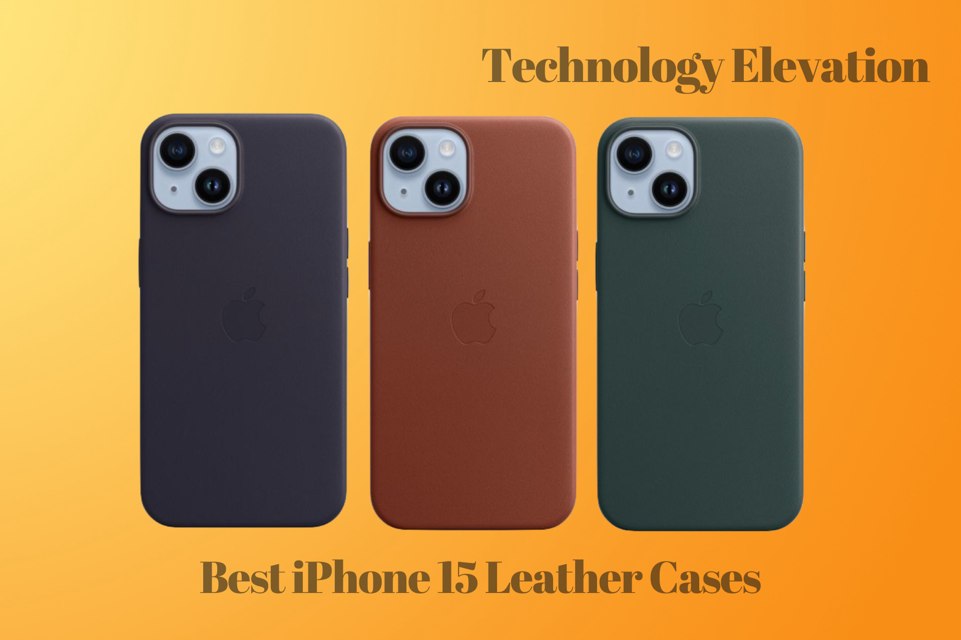 Best iPhone 15 Leather Cases 2023