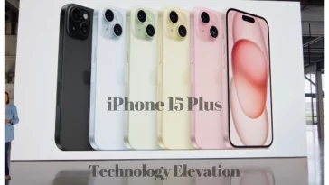 iPhone 15 Plus: Release Date, Price, Features, and Everything You Need to Know
