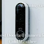 Best Doorbell Camera for Cold Weather