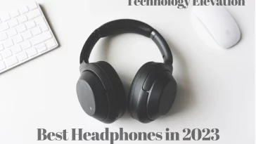 Best Headphones in 2023